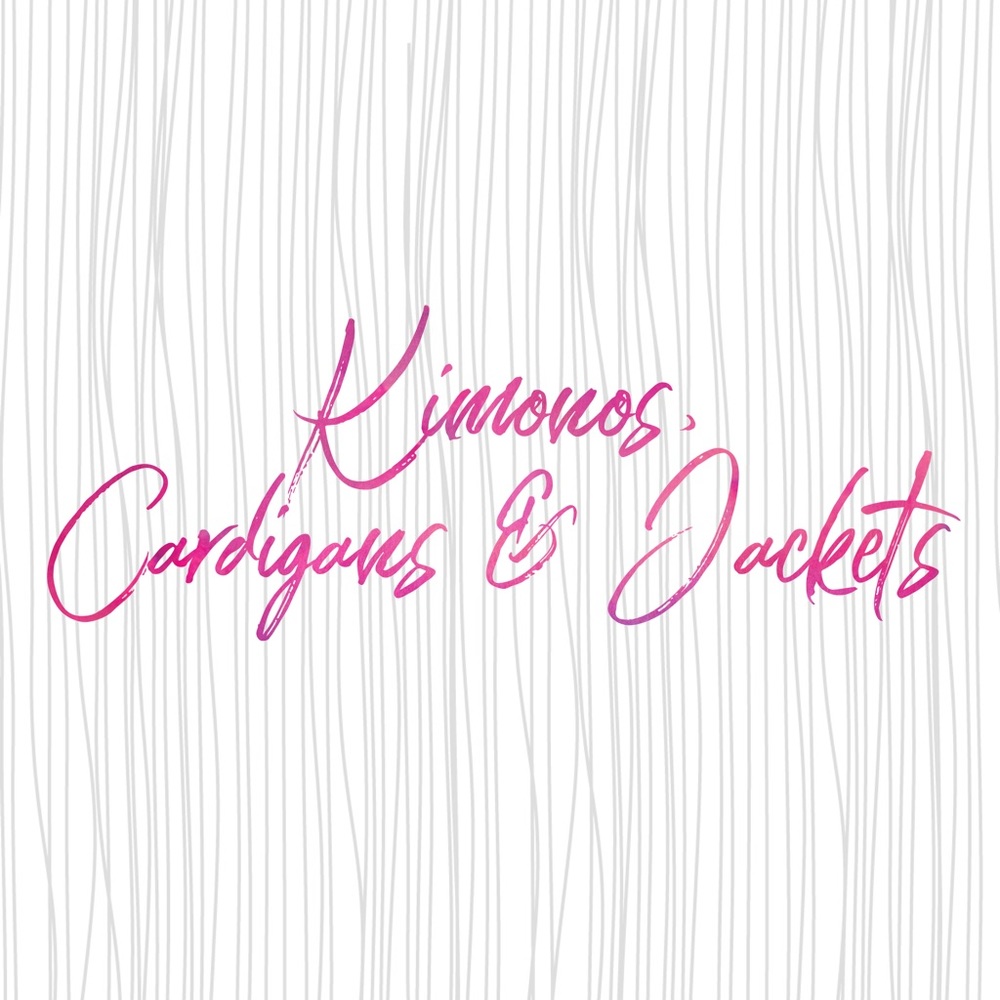 Kimonos, Cardigans  and Jackets 💕